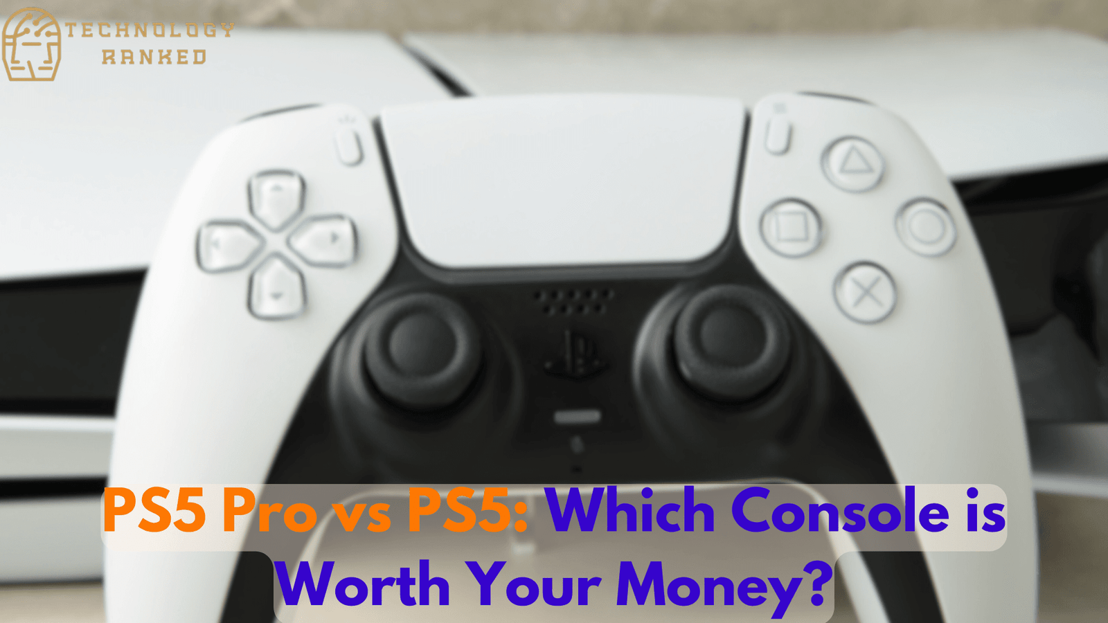 PS5 Pro vs PS5: Which Console is Worth Your Money?