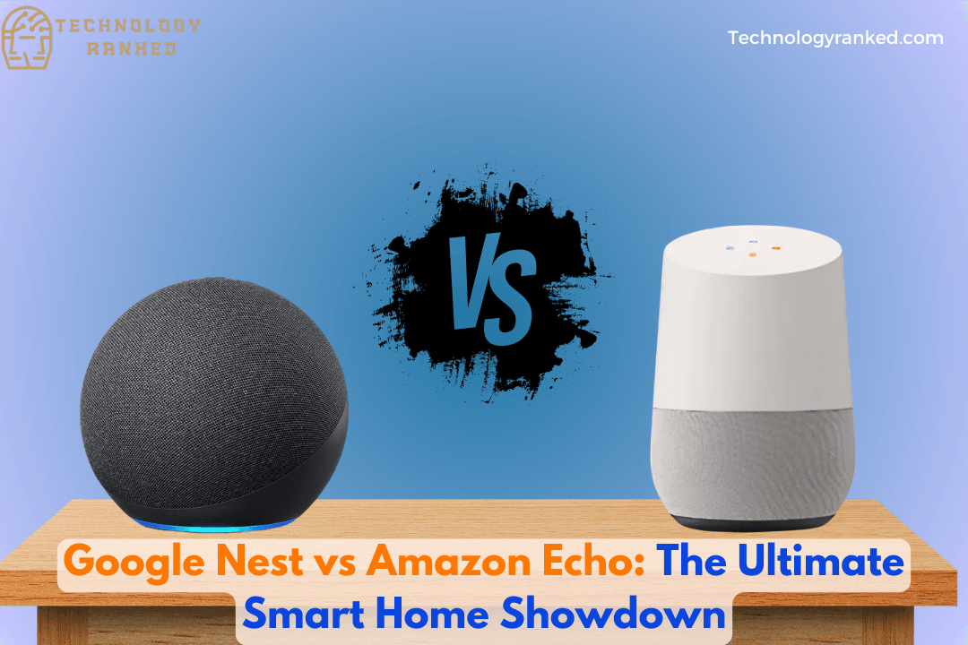 Google Nest vs Amazon Echo